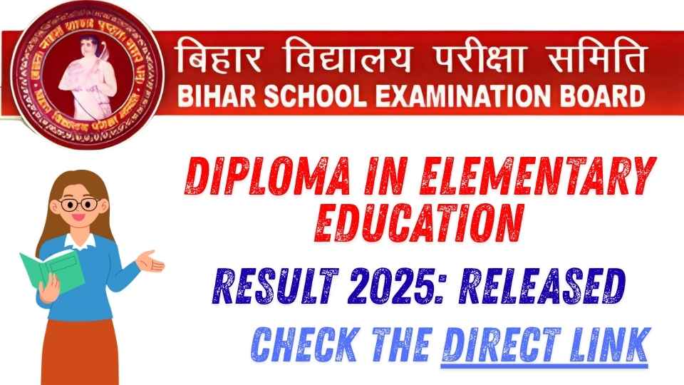 Bihar BSEB DElEd Result 2025: Released Check the Direct Link 